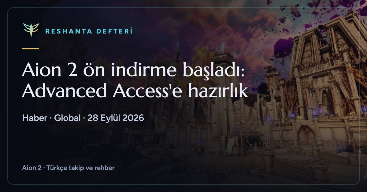 Aion 2 ön indirme başladı: Advanced Access'e hazırlık