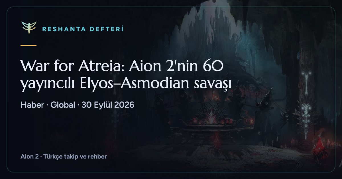War for Atreia: Aion 2'nin 60 yayıncılı Elyos–Asmodian savaşı